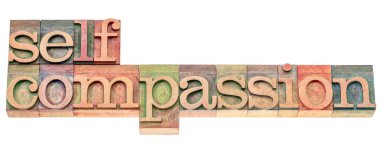 self compassion  - isolated word abstract in vintage wood letterpress printing blocks clipart