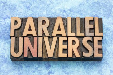 parallel universe word abstract in wood type clipart