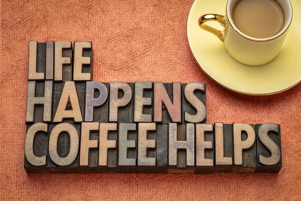 Life happens, coffee helps word abstract — Stock Photo, Image