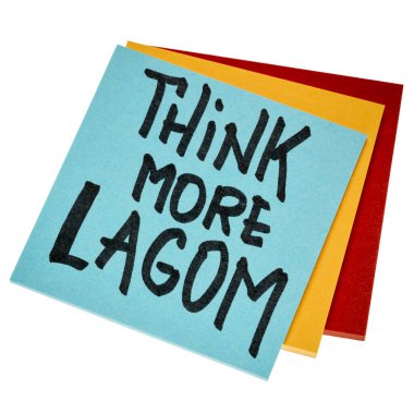 daha lagom, İsveç yaşam tarzı kavramı düşünüyorum