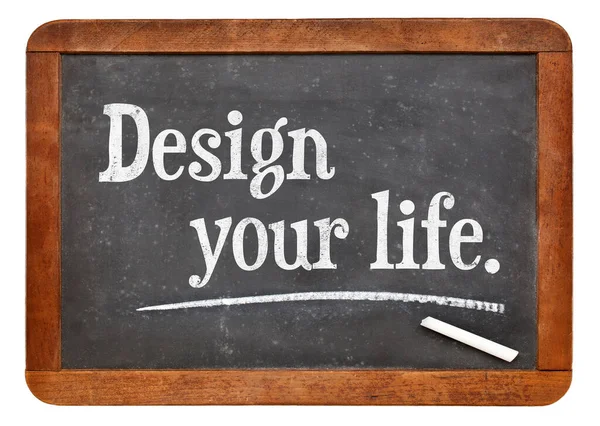 Design Your Life Advice Suggestion Vintage Slate Blackboard Career Personal — Stock Photo, Image