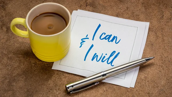 I can and I will - confident positive affirmation, handwriting on a napkin with coffee, personal development concept