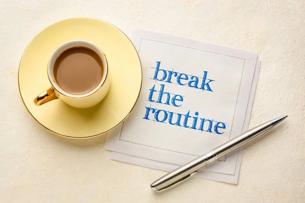 Break Routine Inspirational Advice Handwriting Napkin Coffee Personal Development Concept — Stock Photo, Image
