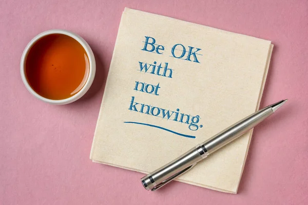 Knowing Inspirational Advice Handwriting Napkin Cup Tea Unknowm Uncertainty Stress — Stock Photo, Image