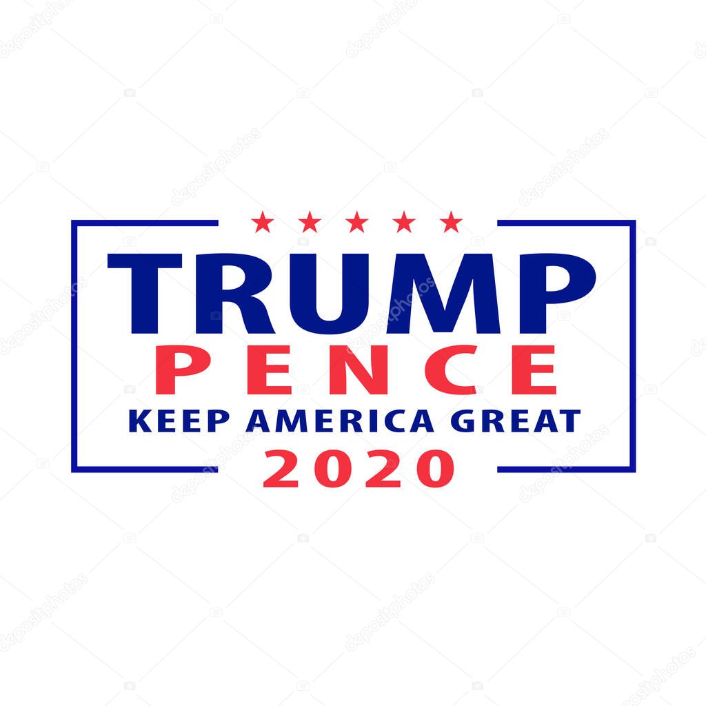 Trump Pence 2020 Keep America Great American Presidential Election Ticket Text