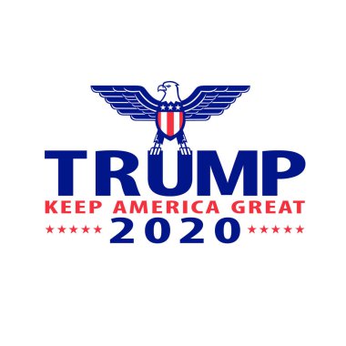 Sep 4, 2020, AUCKLAND, NEW ZEALAND: Illustration of Republican Donald Trump campaign ticket for American president in US election with words Trump 2020  Keep America Great with bald eagle wings spread. clipart