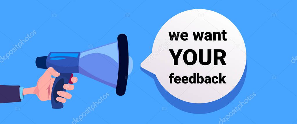 We want your feedback. hand hold megaphone, banner for business, promotion and advertising. customer review communication. flat