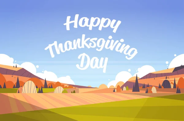 Happy thanksgiving gratulationskort text bokstäver hösten landskap fält bakgrund festival bokstäver affisch horisontella platt — Stock vektor