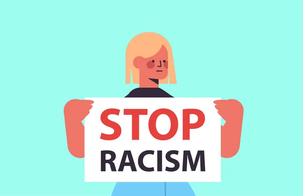 Nő aktivista holding stop rasszizmus plakát faji egyenlőség társadalmi igazságosság stop diszkrimináció koncepció — Stock Vector