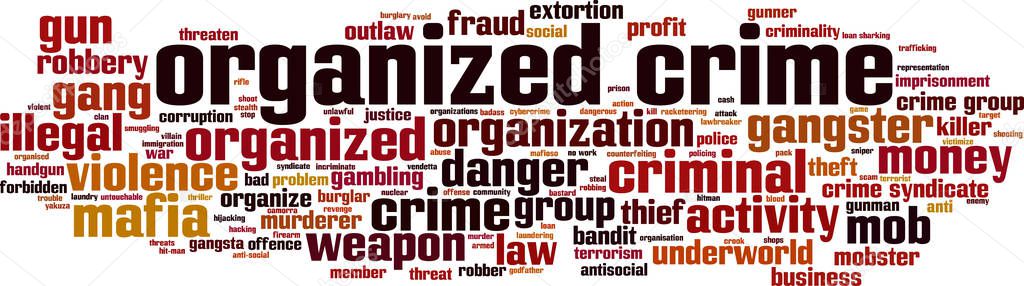 Organized crime word cloud concept. Vector illustration