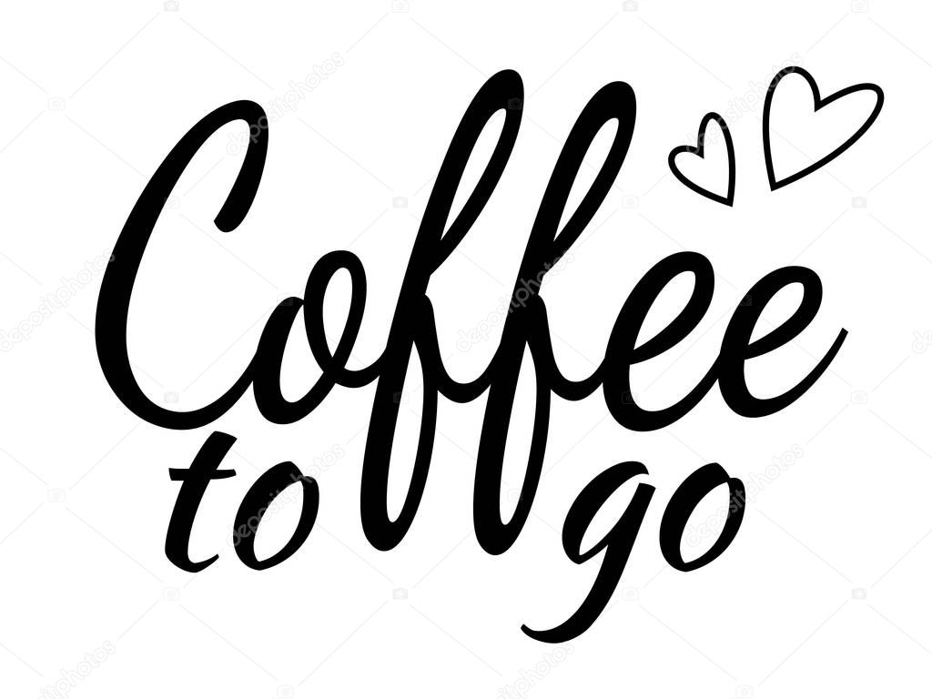 Lettering for coffee with hearts isolated on white background. Vector illustration.