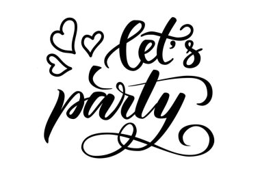 Handwritten brush calligraphy Lets party