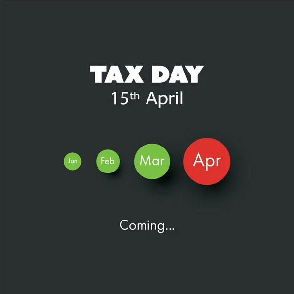 Tax Day Coming Design Template Usa Tax Deadline Due Date — Stockový vektor