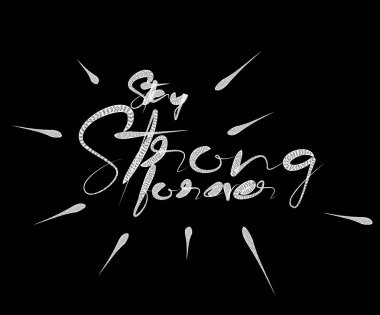 Stay Strong Forever Calligraphic Modern Font Style Metin Vektör i