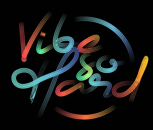 Vibe So Hard каллиграфический стиль современного шрифта и векторная иллюстрация — стоковый вектор