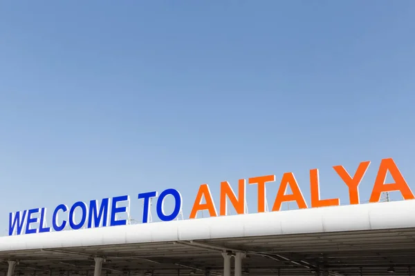 sign Welcome to antalya in airport of Antalya in Turkey
