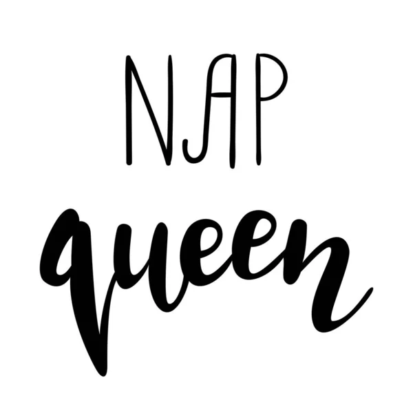 Nap Queen 손으로 재미있는 인용입니다 손으로 고립된 글자들 — 스톡 벡터