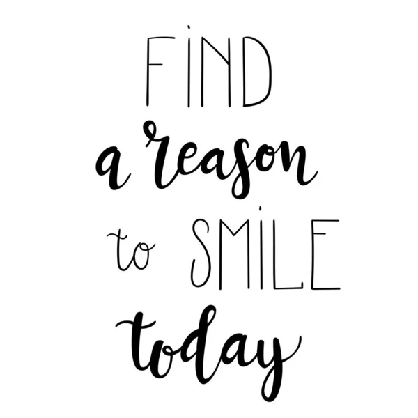 Find Reason Smile Today Hand Drawn Vector Lettering Inspirational Motivational — Stock Vector