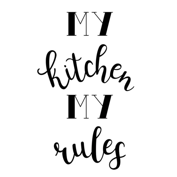 Kitchen Rules Hand Drawn Vector Lettering Calligraphy Handwritten Inscription Isolated — Stock Vector