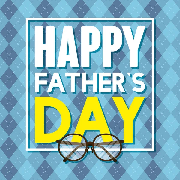 Happy fathers day card with eyeglasses — Stock Vector