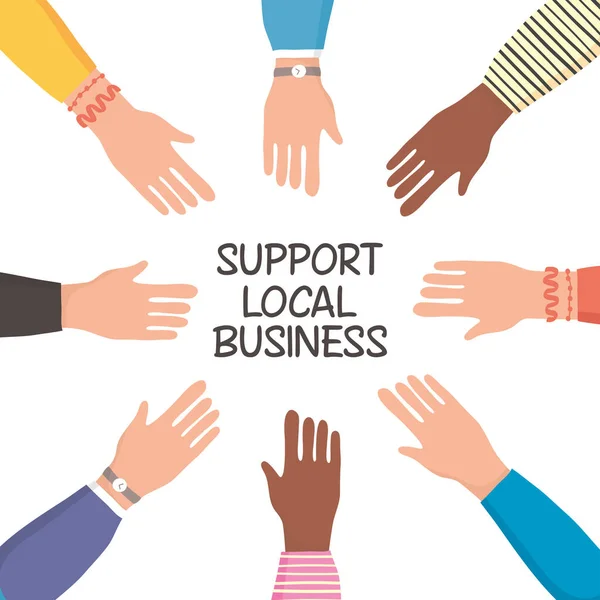 Поддержка местной бизнес-кампании с руками людей — стоковый вектор