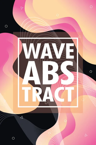 Wave abstract met belettering en vierkant frame in zwarte achtergrond — Stockvector