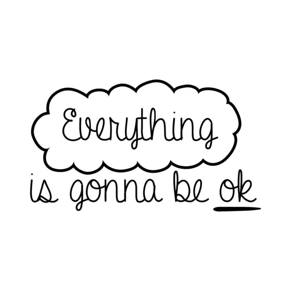 Everything is gonna be ok campaing lettering line style — Stock Vector