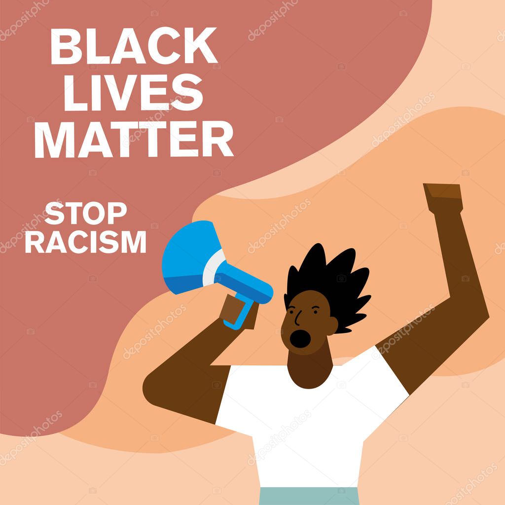 Black lives matter stop racism man with megaphone vector design