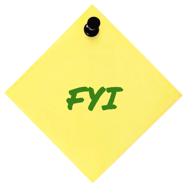 For your information initialism FYI green marker written acronym text, isolated yellow post-it to-do list sticky note abbreviation sticker, black pushpin thumbtack macro closeup, information newsletter bulletin info notice concept, letter document