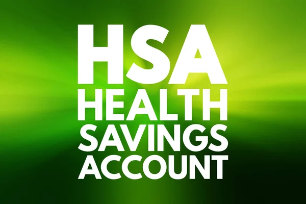 HSA - Health Savings Account acronym, medical concept background