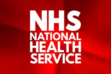 NHS - Ulusal Sağlık Servisi kısaltması, tıbbi konsept geçmişi