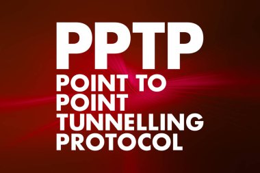 PPTP - Nokta Tünelleme Protokolü kısaltması, teknoloji kavramı arka planı