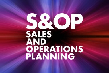 S & OP - Satış ve İşletme Planlama kısaltması, iş konsepti geçmişi