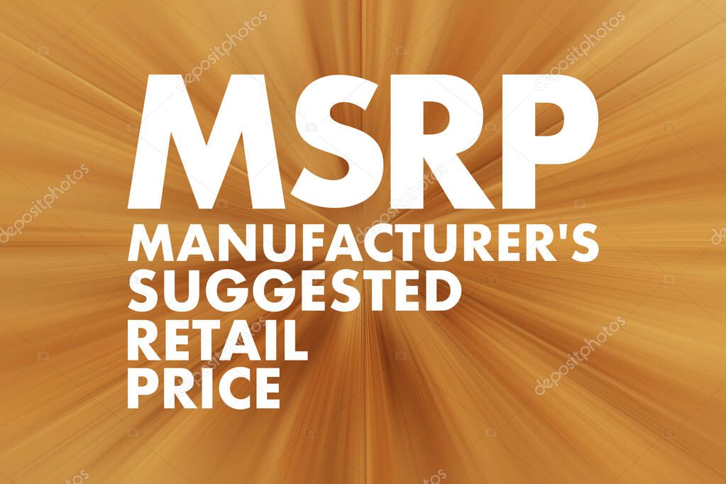 MSRP - Manufacturer's Suggested Retail Price acronym, business concept background