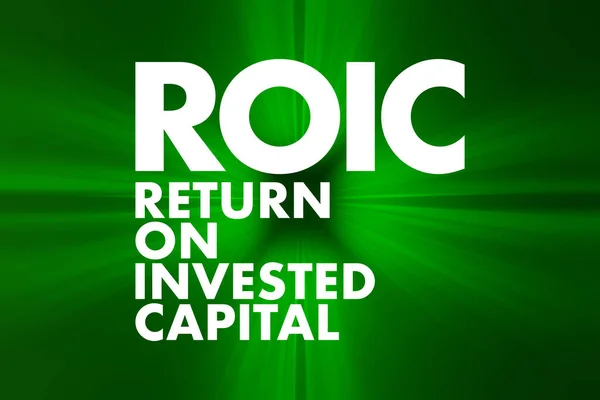 ROIC - Return on Invested Capital acronym, business concept background