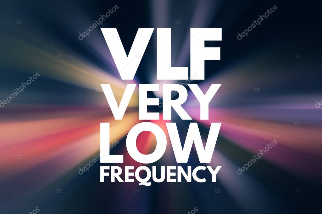 VLF - Very Low Frequency acronym, technology concept background