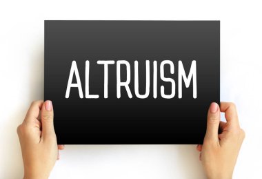 Fedakarlık - başkalarının refahı için ilgisiz ve özverili endişe, karttaki metin kavramı