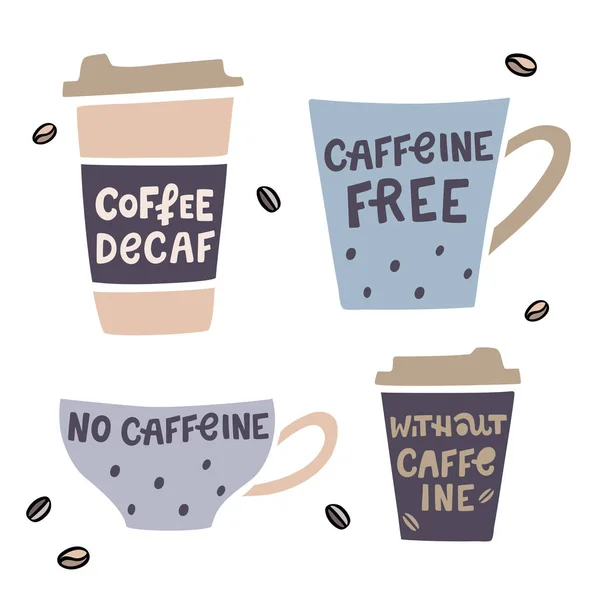 Taza de café ilustración dibujada a mano con letras dibujadas a mano. Ilustración vectorial de café descafeinado — Vector de stock