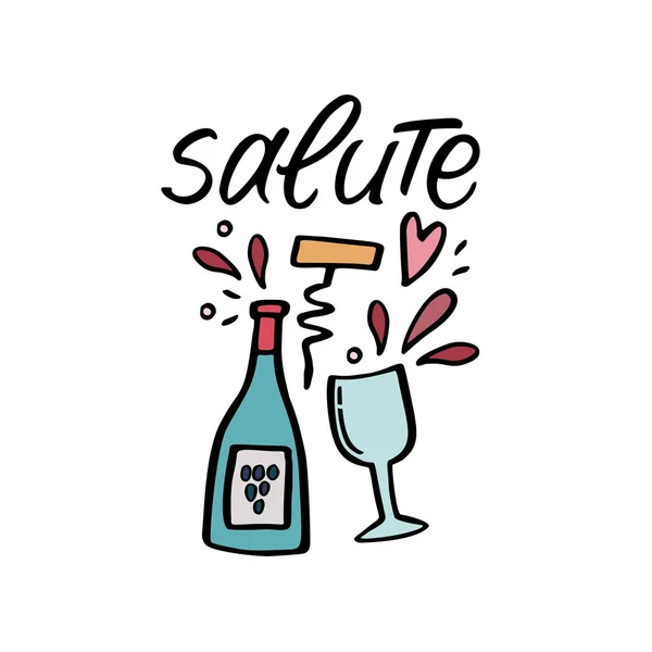 Salute handwritten quote with handdrawn illustration of bottle and glass. Vector design art for greeting cards and poster. Royalty Free Stock Illustrations