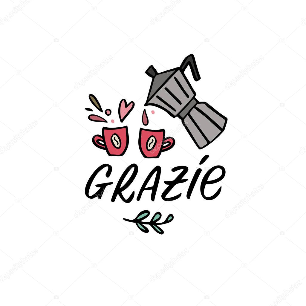 Grazie handwritten italian word with cute hand drawn espresso maker and cups illustration. Thank you in english translation