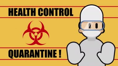 Koruyucu kıyafetli bir tıp çalışanı enfeksiyon tehlikesi konusunda uyarır. Karantina bölgesi işareti. Sağlık kontrolü. 4K döngü canlandırması.