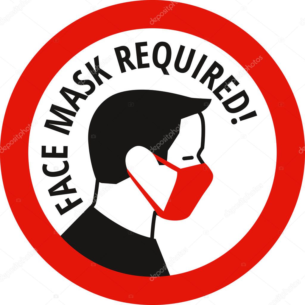 Face mask required sign. Protective measures against coronavirus COVID-19