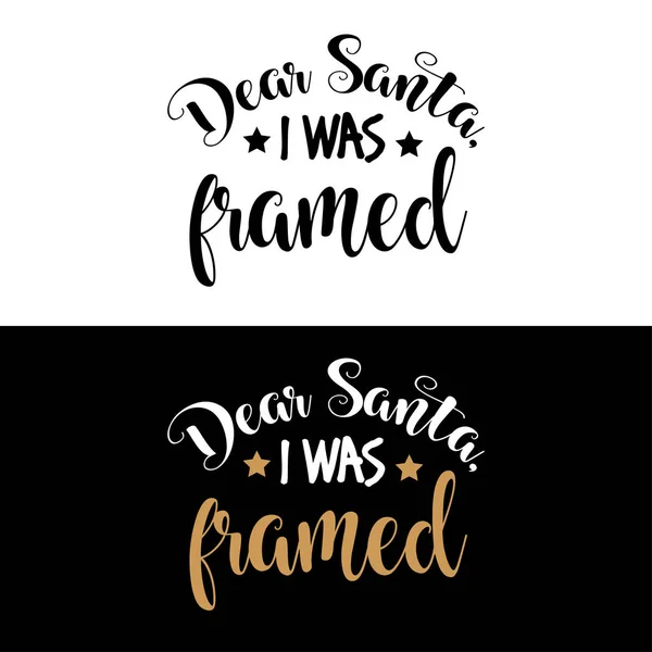 Lieber Santa Ich War Gerahmt Weihnachtszitat Schwarze Typografie Für Weihnachtskarten — Stockvektor