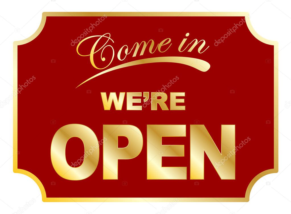 Aged Come In We're Open sign vector eps 10