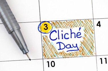 Reminder Cliche Day in calendar with pen.  clipart
