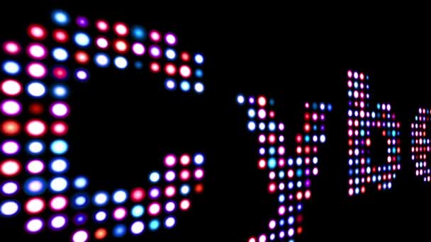 Cyber πολύχρωμο LED κείμενο πάνω από μαύρο — Αρχείο Βίντεο