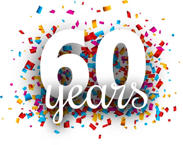 Sesenta Años Aniversario Con Confeti Papel Colorido Aislado Sobre Fondo — Vector de stock