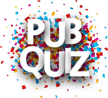 Pub quiz sign with colorful paper confetti isolated on white background clipart