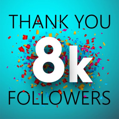 Teşekkür ederim, 8 k takipçileri, sosyal ağdan beyaz arka plan üzerinde renkli konfeti ile kartı