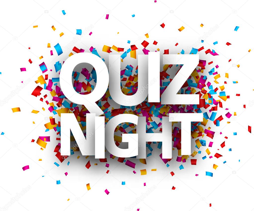 Quiz night sign with colorful paper confetti isolated on white background